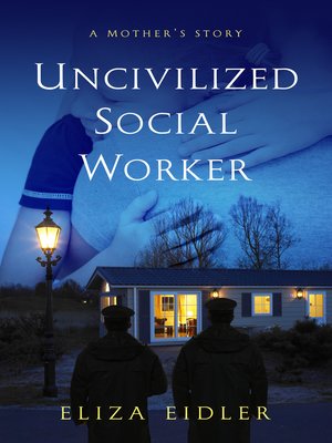cover image of Uncivilized Social Worker